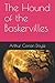 The Hound of the Baskervilles