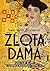 Złota dama. Gustav Klimt i tajemnica wiedeńskiej Mona Lisy