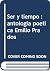 Ser y tiempo : antología po...