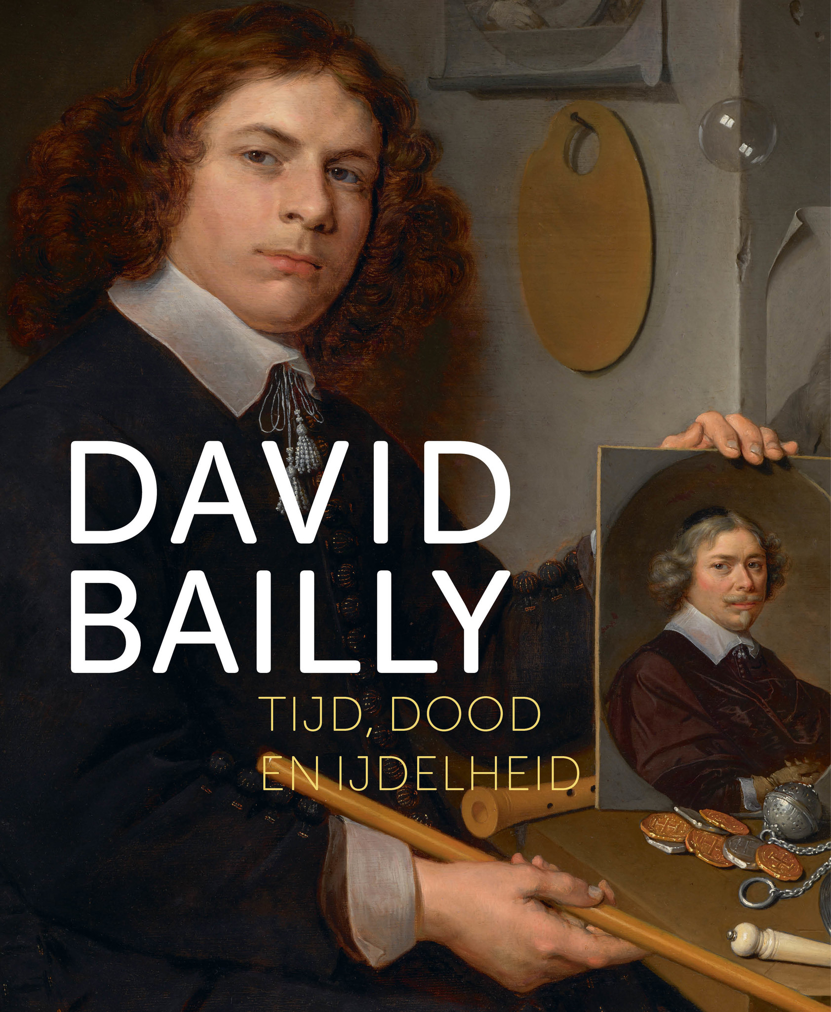 David Bailly – Tijd, dood en ijdelheid (Paperback)