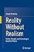Reality Without Realism: Ma...