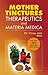 Mother Tinctures: Therapeut...