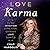 Love Karma Lib/E: Use Your Intuition to Find, Create, and Nurture Love in Your Life