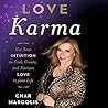 Love Karma Lib/E: Use Your Intuition to Find, Create, and Nurture Love in Your Life Love Karma Lib/E: Use Your Intuition to Find, Create, and Nurture Love in Your Life