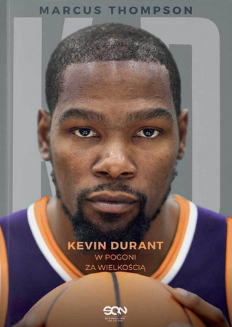Kevin Durant. W pogoni za wielkością