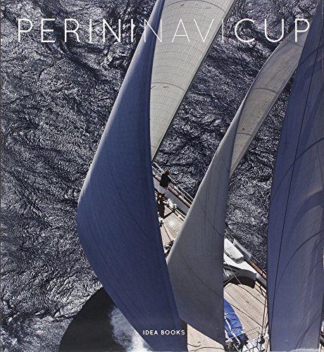 Perini Navi Cup 2009. Ediz. italiana e inglese (Hardcover)