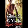 Tiger's Claim by Celia Kyle
