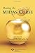 Beating the Midas Curse by Perry L. Cochell