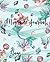 Migraine Journal: Mermaid J...