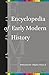 Encyclopedia of Early Moder...