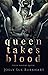 Queen Takes Blood (Their Va...