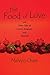 The Food of Love by Melvyn Chase