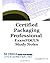 Certified Packaging Professional ExamFOCUS Study Notes by ExamREVIEW.NET