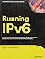 Running IPv6 by Iljitsch van Beijnum