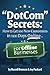 "DotCom" Secrets: How to Get 100 New Customers in 100 Days Online... for Offline Businesses