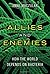 Allies and Enemies (FT Press Science)