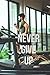 Never Give Up: Journal, Dai...