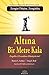 Altina Bir Metre Kala by Greg S. Reid Sharon L. Lechter