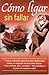 Como ligar sin fallar (Spanish Edition)