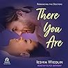 There You Are by Ieshia Wiedlin