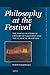 Philosophy at the Festival:...