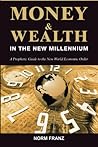 Money and Wealth in the New Millennium