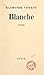 Blanche by Raymonde Vincent