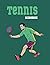 Tennis Scorebook: Tennis Ma...