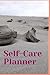 Self Care Planner For Everyone