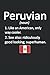 Peru Lined Notebook: Peruvi...
