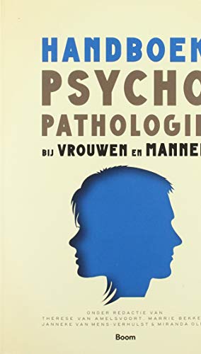 Handboek psychopathologie bij vrouwen en mannen: Van 0 tot 100+ (Dutch Edition)