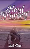 Heal Yourself: A ...