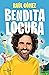 Bendita locura by Raúl Gómez (Maraton Man)