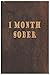 1 Month Sober Journal / Not...