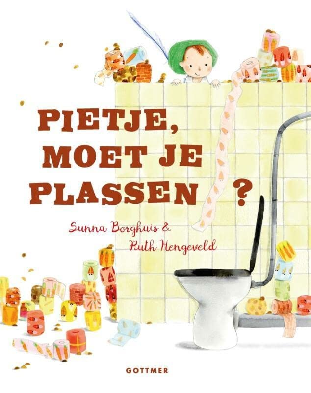 Pietje, moet je plassen? (Hardcover)