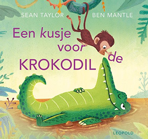 Een kusje voor krokodil (Dutch Edition)