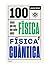 100 cosas que hay que saber sobre física y física cuántica [Paperback] Baker, Joanne