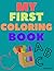 My First Coloring Book