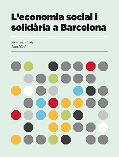 L'economia social i solidària a Barcelona (Catalan Edition)