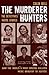 The Murderer Hunters: How t...