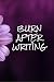Burn After Writing: t / 110...