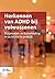 Herkennen van ADHD bij volwassenen by Jan Willer