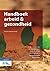 Handboek arbeid & gezondheid (Dutch Edition)