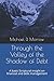 Through the Valley of the Shadow of Debt by Michael Morrow
