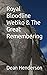 Royal Bloodline Wetiko & The Great Remembering by Dean Henderson
