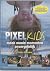 Pixelkids maak mooie moment...