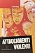 Attaccamenti violenti