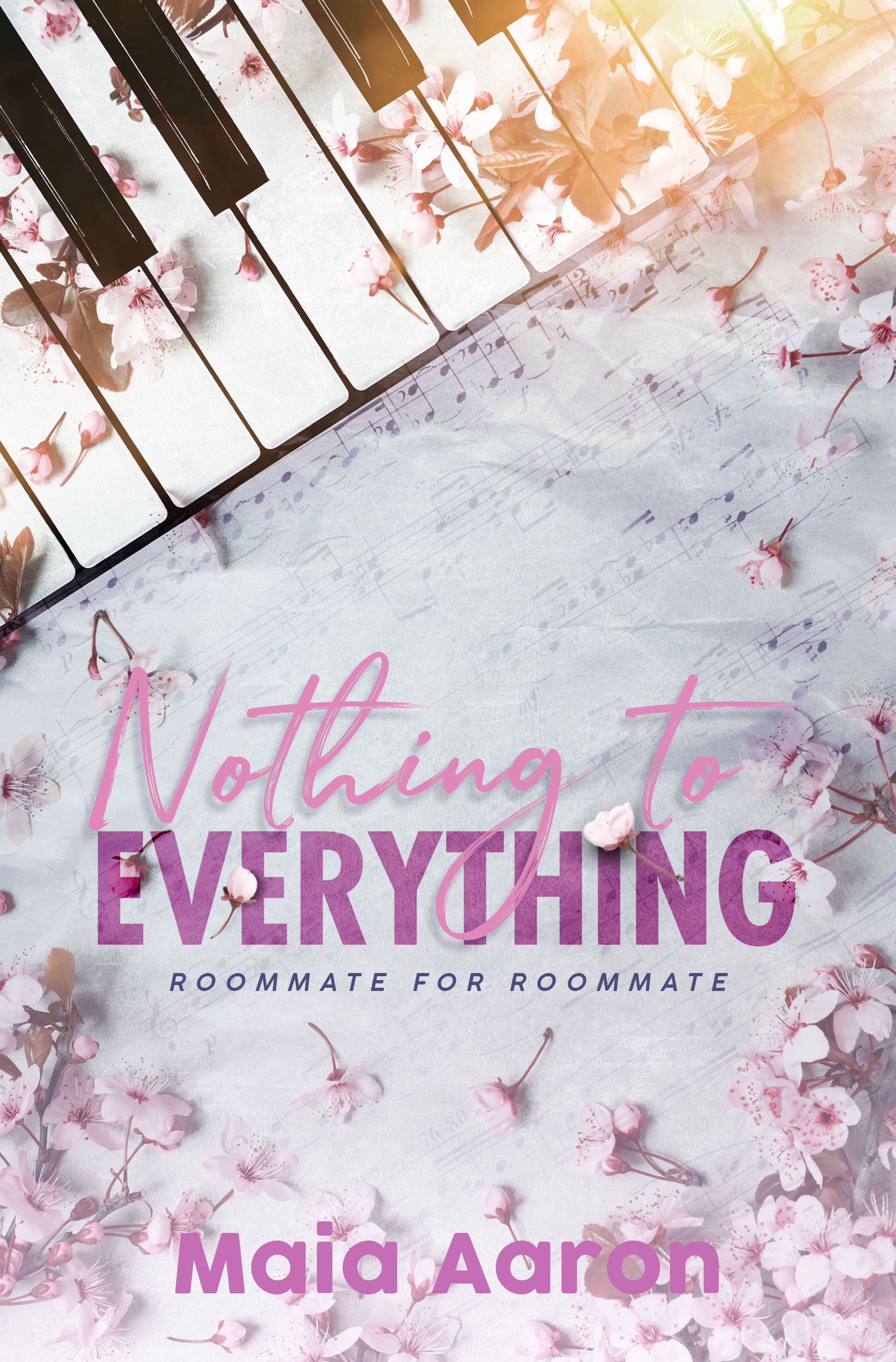 Nothing to Everything (Roommate for Roommate #1)