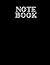 Notebook: Black Cover - Size (8.5 x 11 inches) 120 Pages: Lined Paperback