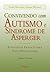 Convivendo Com Autismo E Sí...